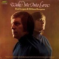 Wilma Burgess & Bud Logan - Wake Me Into Love
